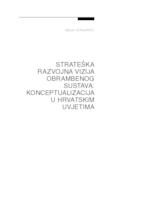 prikaz prve stranice dokumenta Strateška razvojna vizija obrambenog sustava: konceptualizacija u hrvatskim uvjetima